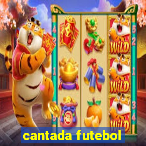 cantada futebol